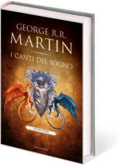 Martin George R. I canti del sogno. Vol. 1